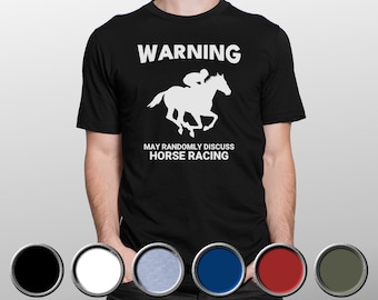 Pferderennen-T-Shirt Lustige Warnung kann nach dem Zufallsprinzip besprechen Pferderennen Lustiges T-Shirt Pferderennen-Liebhaber-T-Shirts Renntreffen Kinder Erwachsene T-Shirt