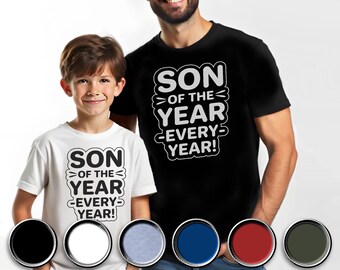 Son T-Shirt - Son of the Year - Every Year! T Shirt - Fun & Proud Tee for Sons - Perfect Gift for Birthdays, Christmas and Special Occasions