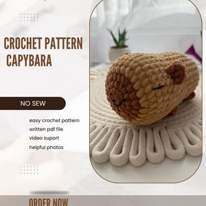 May include: Crochet pattern for a brown capybara, with the words "CROCHET PATTERN CAPYBARA NO SEW" in white text on a brown background. The pattern includes easy crochet instructions, a written PDF file, video support, and helpful photos. Order now.
