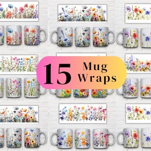 May include: Fifteen watercolor floral mug wraps featuring a variety of colorful flowers and greenery. The designs are perfect for adding a touch of nature to your coffee or tea time.