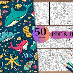 Può includere: Un set di 50 pagine da colorare con una varietà di creature marine, tra cui balene, pesci, stelle marine e cavallucci marini. Le pagine sono in bianco e nero e sono perfette per bambini di tutte le età. La copertina presenta un'illustrazione colorata di una balena, un pesce e altre creature marine. Il testo "50 Coloring & Cover" e "PDF & JPG" è incluso anche sulla copertina.