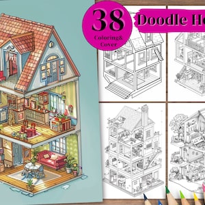 May include: A coloring book featuring a detailed illustration of a multi-level house with various rooms and furniture. The house is shown in both color and black and white, with the text "38 Doodle House Coloring & Cover" at the top.