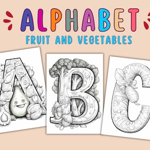26 páginas para colorear de frutas y verduras del alfabeto ABC: hojas de trabajo de reconocimiento de letras para preescolar y jardín de infantes.