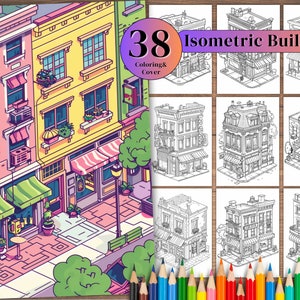 Peut inclure: Un ensemble de 38 pages à colorier représentant des bâtiments isométriques. Les pages sont des dessins au trait en noir et blanc de différents bâtiments, y compris des magasins, des maisons et des appartements. La page de couverture présente une illustration colorée d'une scène de rue avec des magasins et des bâtiments.