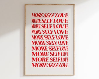 Aesthetic Room Decor, More Self Love Poster, Red Typography Art Print, Positive Wall Art, Retro Art Print - Digital Download