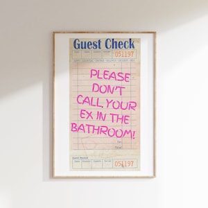 Guest Check Art Print, Guest Check Poster, Funny Quote, Cute Wall Art, Trendy Vintage Wall Art, Please Don&#39;t Call Your Ex, DIGITAL DOWNLOAD