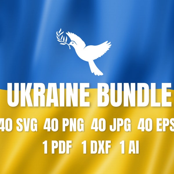 Ukraine bundle Svg, Png, Ai, Eps, Pdf, Jpg, Dxf. 40 designs. We stand with Ukraine. Choose peace. Made in Ukraine. Unlimited commercial use.