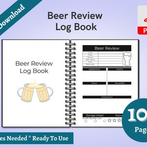 May include: A printable PDF beer review log book with 100 pages. The cover features a white background with the text "Beer Review Log Book" and a graphic of two beer glasses clinking. The interior page shows a black and white beer review form with sections for date, place, brewer, beer name, price, drink with, appearance, aroma, flavour, mouthfeel, impressions, storage vessel, and rating.