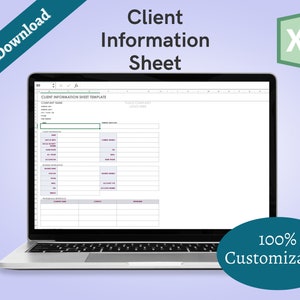 May include: A digital download of a customizable client information sheet template in an Excel spreadsheet format. The template includes sections for company name, client information, business information, and personal references.