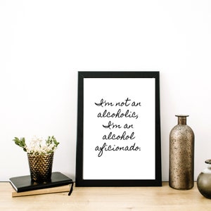 Bar Cart Poster I'm Not An Alcoholic Alcohol Aficionado Cheers Wall Art Cocktails Mojito Whisky Bier Wein Champagner Rum Cola Gin Art Print