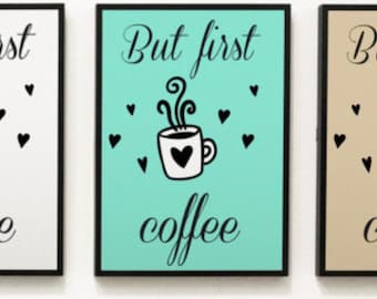 But First Coffee Wall Art Printable Wall Art Set for Kitchen But First Coffee Print Coffee Poster Coffee Quote Print Kitchen Poster