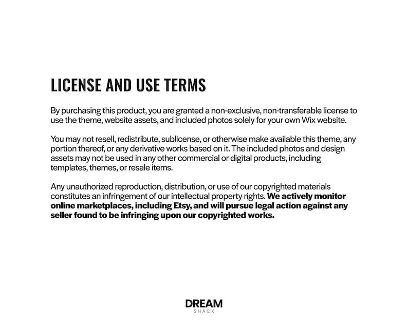 May include: White background with the text "LICENSE AND USE TERMS". The text explains the terms of use for a product, including a non-exclusive license for website assets and photos. It also mentions restrictions on resale and redistribution.