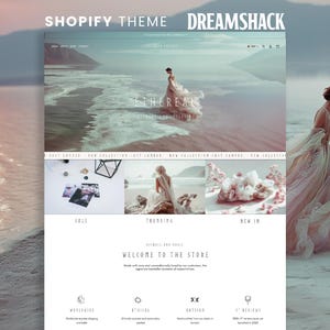 May include: A website design with the text "SHOPIFY THEME DREAMSHACK" at the top. The website features a woman in a flowing gown, with sections for sale, trending, and new items. The text "ETHEREA" is also visible.