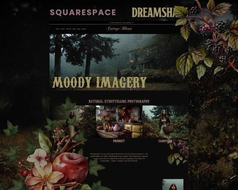 May include: A website design featuring the text "Squarespace Dreamshop" and "Moody Imagery." The design includes images of a forest scene, a cottage, and a woman in a forest. Decorative elements include watercolor illustrations of apples, leaves, and berries.