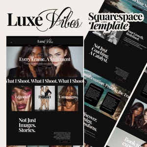 Könnte beinhalten: Ein Website-Design-Mockup mit dem Text "Luxe Vibes" in einer eleganten Schrift. Das Design verfügt über ein Schwarz-Weiß-Farbschema mit Bildern und Text, darunter "Squarespace Template" und "Every Frame, A Statement."