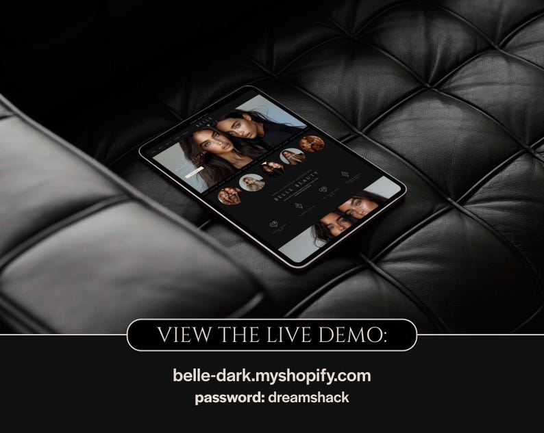 Op de afbeelding: Een zwarte tablet met een website met afbeeldingen van vrouwen, liggend op een zwart leren oppervlak. De website is voor Belle Beauty. De tekst "VIEW THE LIVE DEMO: belle-dark.myshopify.com password: dreamshack" wordt hieronder weergegeven.