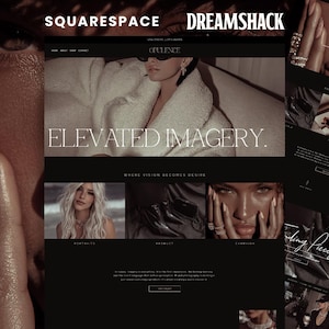 May include: A website design with a dark, elegant aesthetic. The Squarespace and Dreamshack logos are visible at the top. The site features images of a woman in a white coat and sunglasses, and the text "ELEVATED IMAGERY."