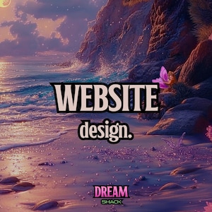 Può includere: Testo di progettazione del sito web su una scena di spiaggia con una farfalla rosa e un tramonto sullo sfondo. Il testo recita "WEBSITE design." e "DREAM SHACK".
