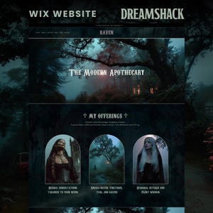 Könnte beinhalten: Ein Website-Design mit einem dunklen, mystischen Thema. Der Header zeigt "WIX WEBSITE" und "DREAMSHACK". Das zentrale Bild zeigt "THE MODERN APOTHECARY". Darunter stellt "MY OFFERINGS" drei Bilder vor: Kräuterkonsultationen, Tinkturen und saisonale Rituale.