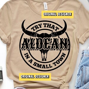 Try That In A Small Town Shirt, PNG, SVG, Country Shirt, Cut File, Cricut, Aldean, Girl Country Shirt, Country Music Shirt Sublimation