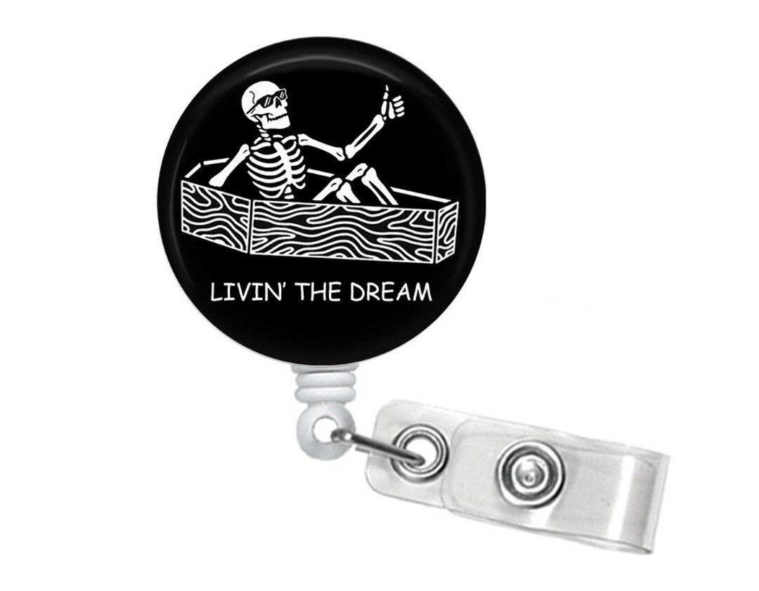 Livin' the Dream Funny Retractable Badge Reel, Sarcastic ID Card Badge