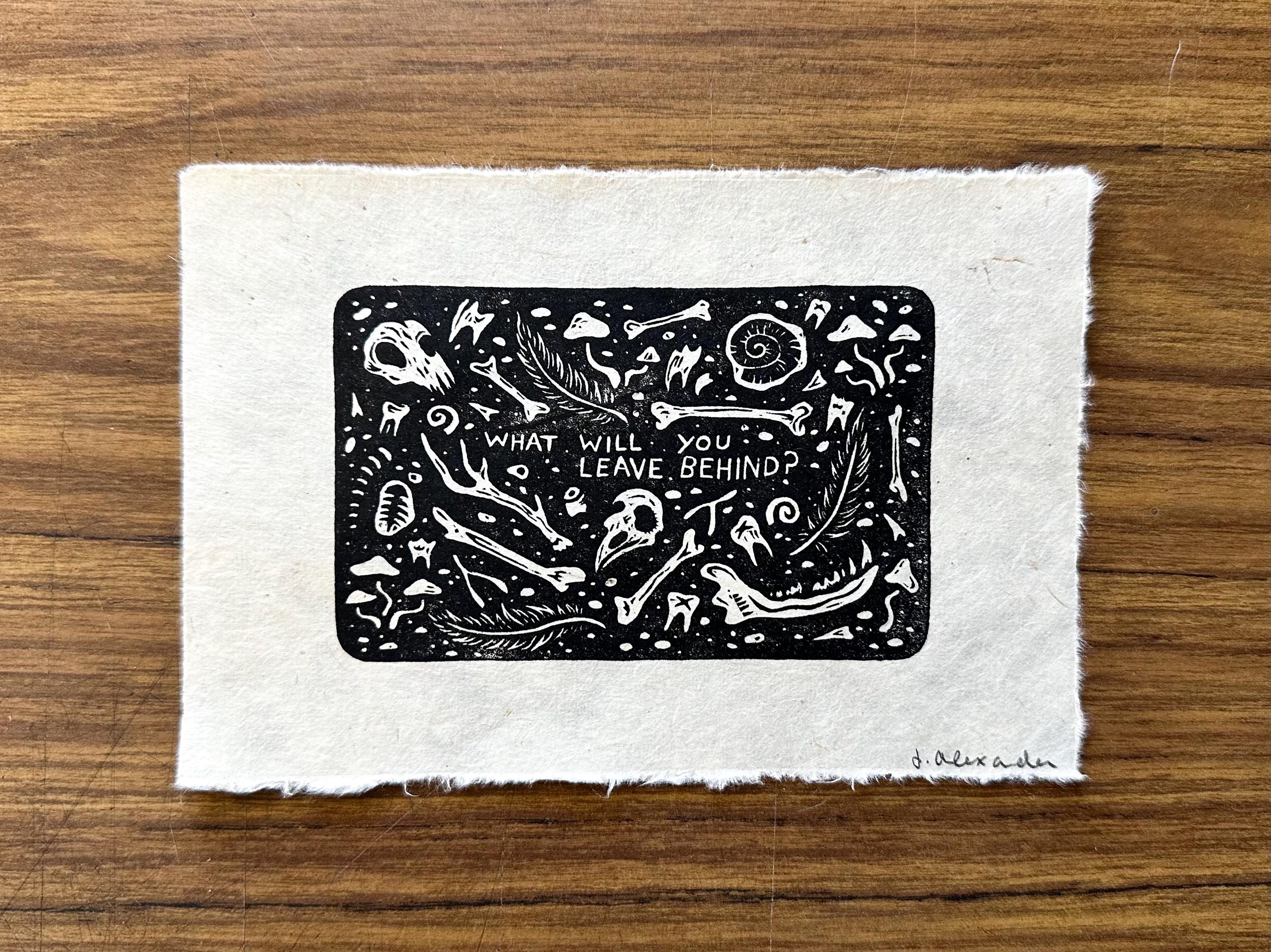 What Will You Leave Behind? Linocut Print 4”x6”