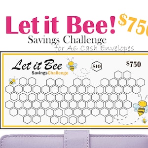 Puede incluir: Un gráfico de desafío de ahorro imprimible con un diseño de panal y ilustraciones de abejas. El gráfico se titula "Let it Bee! Savings Challenge for A6 Cash Envelopes" y muestra un objetivo de 750 €.