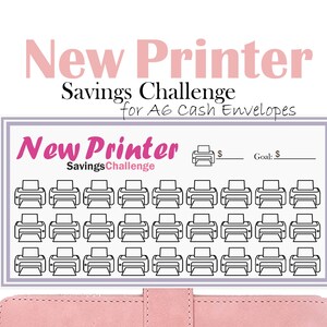 May include: A printable savings challenge tracker for a new printer. The tracker features 30 printer icons to color in as you save towards your goal. The text on the tracker reads "New Printer Savings Challenge".
