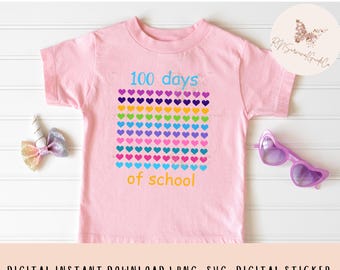 100 Days of School SVG, 100 Hearts SVG, 100 Days of School and Loving It, 100 Days Rainbow SVG, 100th Day of School, 100 Days of School png