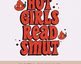 Hot Girls Read Smut PNG - Spicy Book Lover Design (Digital Download)