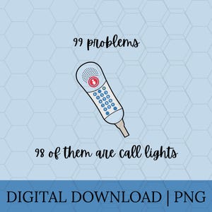 以下が含まれることがあります： 白い電話の受話器と青いボタンの漫画イラストが描かれたデジタルダウンロードグラフィック。テキストは「99の問題、そのうち98はコールライト」と書かれています。背景は六角形のパターンを持つ水色です。