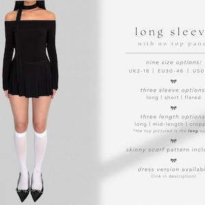 May include: A black off-the-shoulder long-sleeve top with a ruffled hem. The top has a skinny scarf pattern included. Nine size options are available: UK2-18, EU30-46, US00-14. Three sleeve options are available: long, short, and flared. Three length options are available: long, mid-length, and cropped. The top pictured is the long option. A dress version is also available.