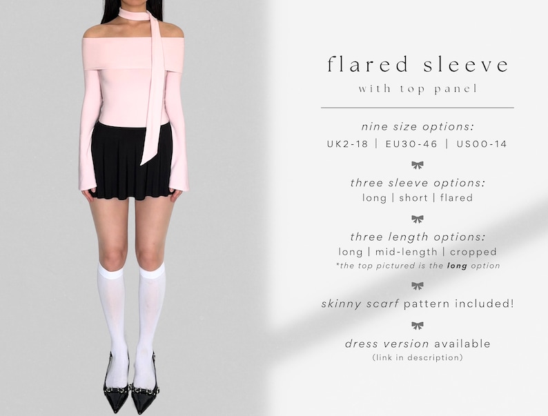 May include: A pink off-the-shoulder top with long flared sleeves and a matching skinny scarf. The top has a text description that reads "flared sleeve with top panel" and lists nine size options: UK2-18 | EU30-46 | US00-14. The text also lists three sleeve options: long | short | flared, and three length options: long | mid-length | cropped. The text notes that the top pictured is the long option. The text also states that a skinny scarf pattern is included and that a dress version is available (link in description).