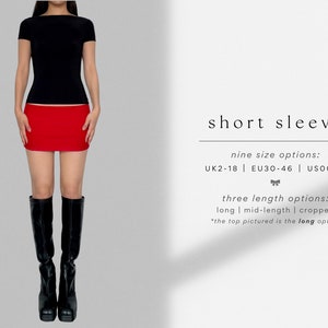 May include: A black short-sleeved shirt with a red mini skirt and black knee-high boots. The text on the image reads "short sleeve", "nine size options: UK2-18 | EU30-46 | US00-14", "three length options: long | mid-length | cropped", and "*the top pictured is the long option".