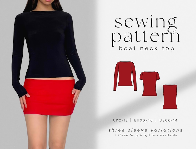 May include: A sewing pattern for a boat neck top with three sleeve variations. The pattern includes instructions for long sleeves, short sleeves, and sleeveless options. The pattern is available in sizes UK 2-18, EU 30-46, and US 00-14.