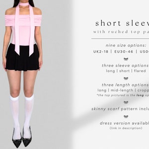May include: A pink off-the-shoulder top with a ruched neckline and a long scarf. The top has short sleeves and is available in nine sizes. The text on the image reads "short sleeve with ruched top panel", "nine size options: UK2-18 | EU30-46 | US00-14", "three sleeve options: long | short | flared", "three length options: long | mid-length | cropped *the top pictured is the long option", "skinny scarf pattern included!" and "dress version available (link in description)".