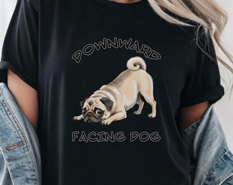Downward Facing Dog Pug T-Shirt | Yoga Funny Dog Tee