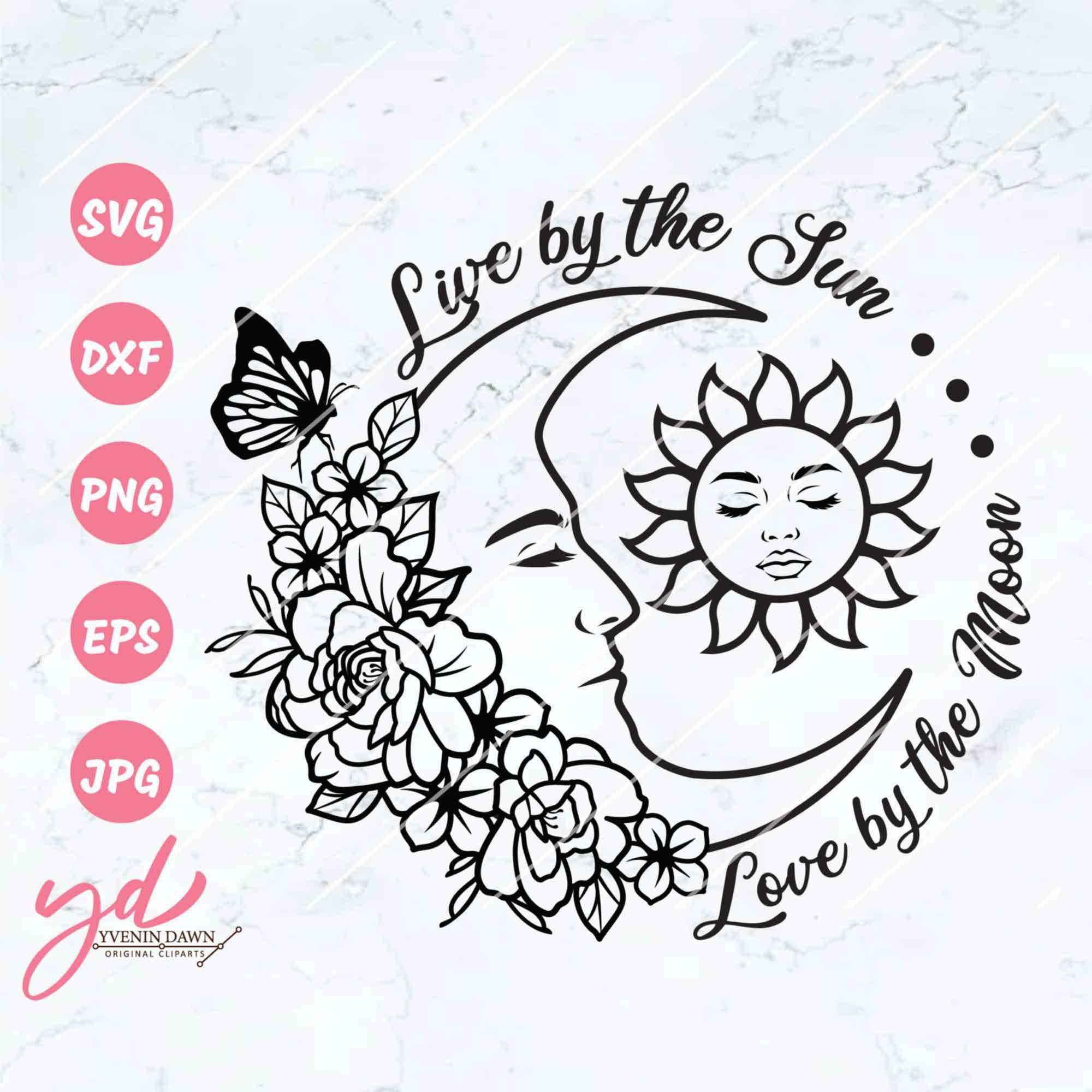 Live by the Sun Love by the Moon Svg Floral Moon Svg Etsy