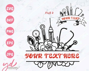 Nurse Doctor Split Monogram Frame Svg |  Monogram Medical Tools Svg | Floral Medical Tool Frame Svg | Stethoscope Syringe BP Thermometer Png