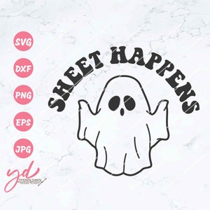 Sheet Happens Svg Png | Cute Ghost Svg | Funny Halloween Svg | Halloween Shirt Design Svg | Cute Svg | Ghost Vector Clipart Outline Eps Dxf