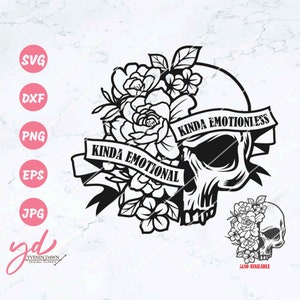 Kinda Emotional Kinda Emotionless Svg | Dead Inside Svg | Motivational Svg | Floral Skull Svg | Half Floral Skull Svg | Skull Flowers Png