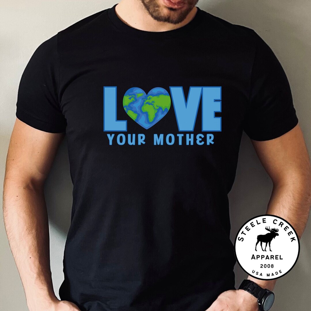 Love Your Mother Earth T-shirt Environmental Tee Earth Day - Etsy