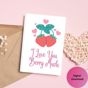 Ich liebe dich Karte, Erdbeer Grußkarte, Erdbeer Jubiläumskarte, Lustige Valentinstag Karte, Ich liebe dich Beere viel, Obst Jubiläumskarte