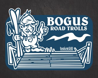 Bogus Road Trolls Boise Idaho Bogus Basin Skiing Myth Legend Sticker Nostalgic Boise OG