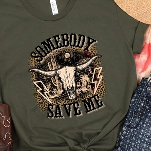 Somebody Save Me Sweatshirt, Western Shirt, Patriotic Shirt, Skull Shirt, Country Shirt, Dessert SkullShirt