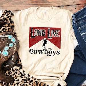 Long Live   Shirt, Howdy Shirt, Country Girl Shirt, Saddle Up Buttercup Tee,   Shirt, Cowgirl Shirt, Western Shirt, Southern Shirt