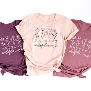 Raising Wildflowers Shirts, Raising Wildflowers Tee, Wildflower T-Shirt, Mom Shirt, Vintage Style Wildflowers Graphic Tee, Botanical Shirt