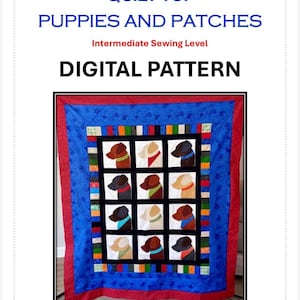 Peut inclure: Un patron numérique pour un dessus de quilt intitulé "Puppies and Patches". La courtepointe présente une grille de visages de chiots de différentes couleurs, sur un fond bleu avec des bordures rouges. Le texte indique un niveau de couture intermédiaire.
