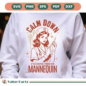 Sanitäter SVG Png, beruhigen Sie sich, ich habe dies auf einer Mannequin Png gemacht, Ems svg Cricut, Emt Png Sublimation Designs.