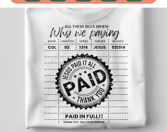 Jesus Paid It All SVG PNG | Christian Shirt Design Png | Sublimation Worship Designs | DTF Christian Png | Guest Check Shirt Design Png.